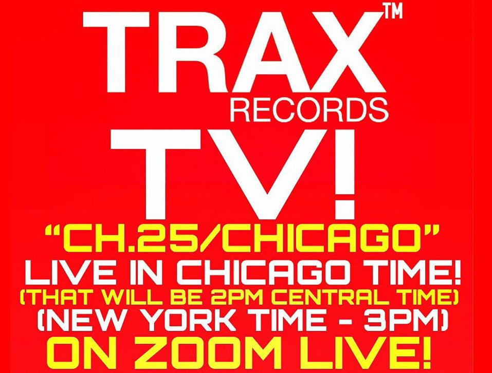 Trax records tv is live in chicago time