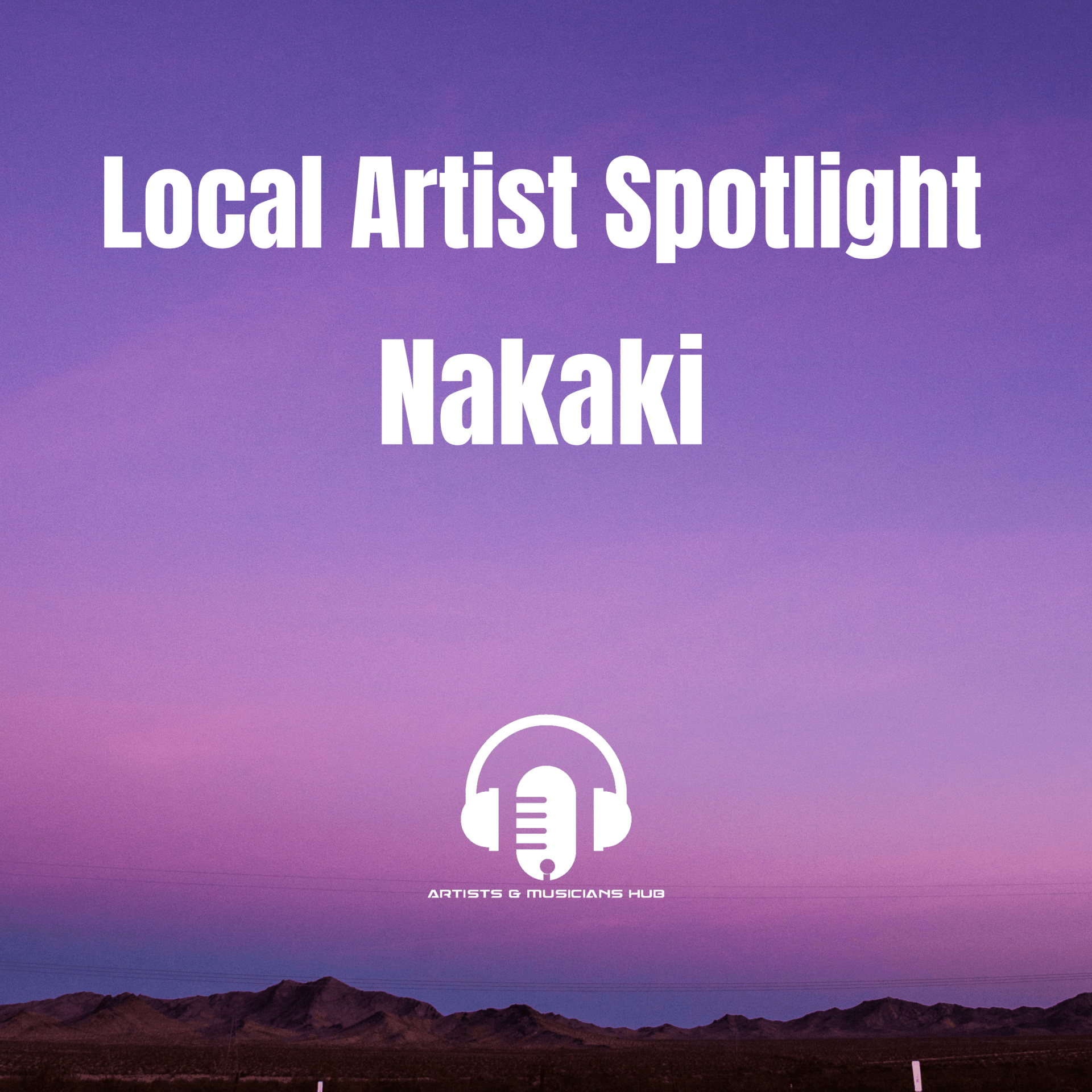 Local Artist Spotlight - Nakaki