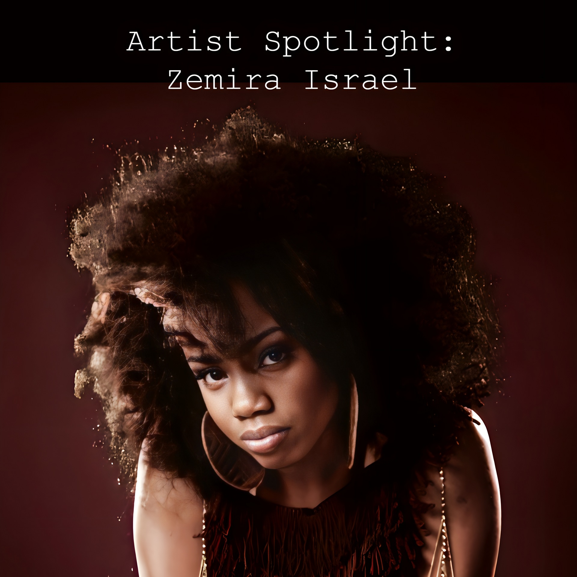 Local Artist Spotlight: Zemira Israel