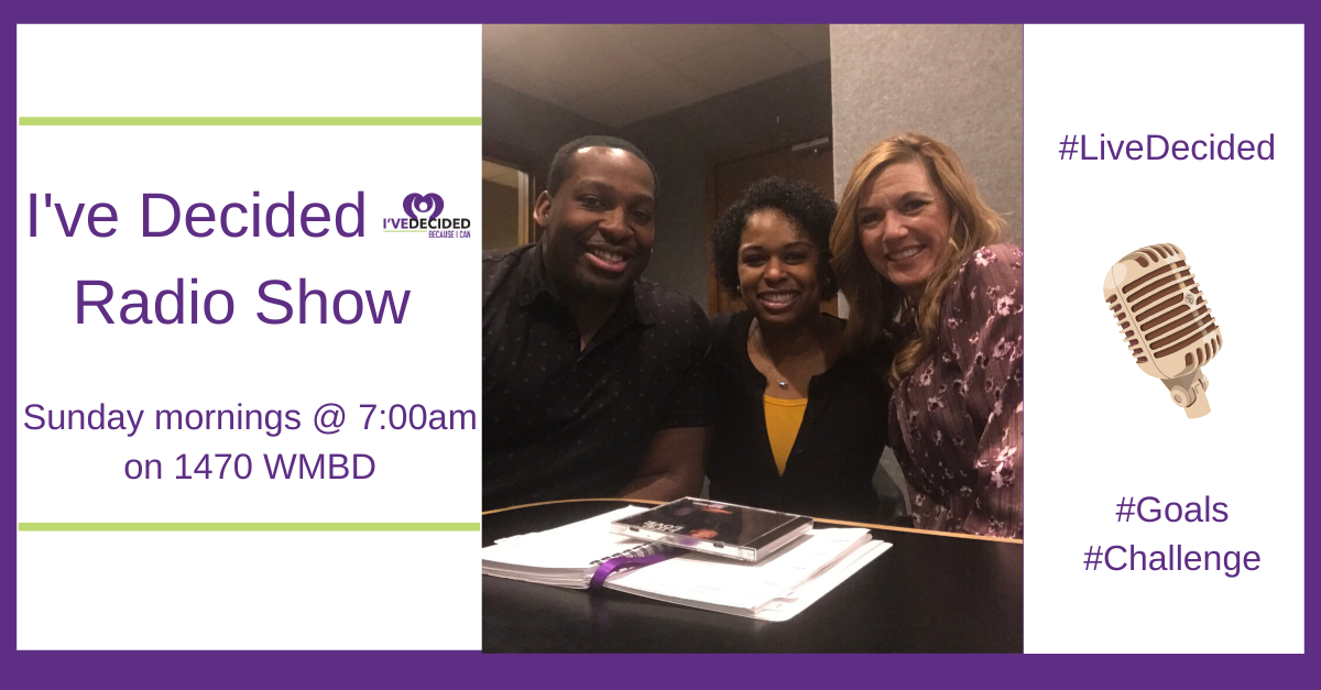 A poster for the i 've decided radio show