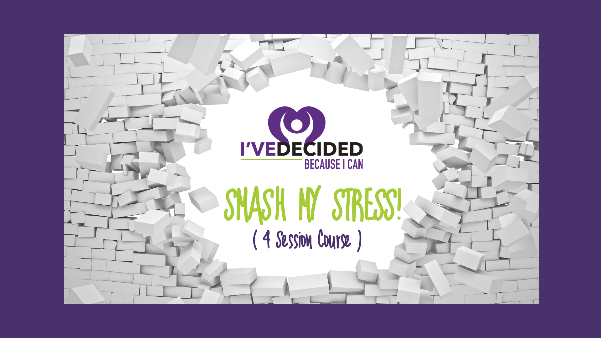 A sign that says i 've decided to smash my stress