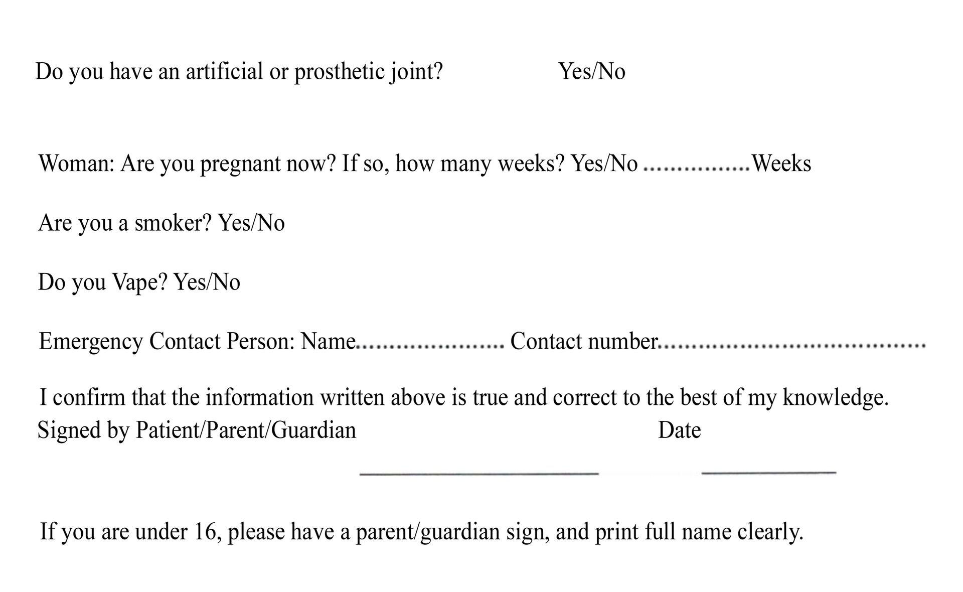 Medical questionnaire with questions about artificial joints, pregnancy, smoking, vaping, and emergency contact information.