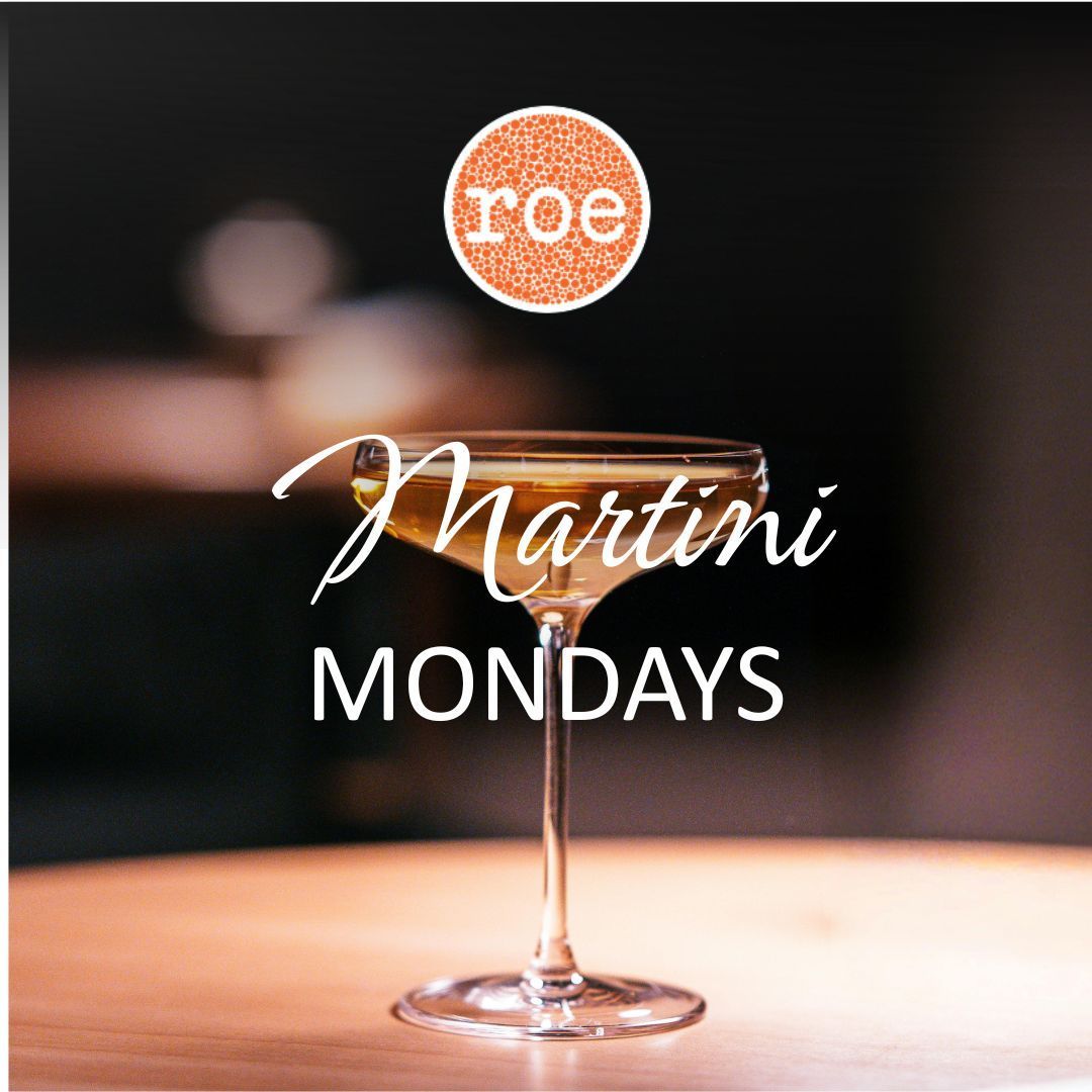 Martini Mondays poster with a martini glass on a bar and a small orange “roe” logo above