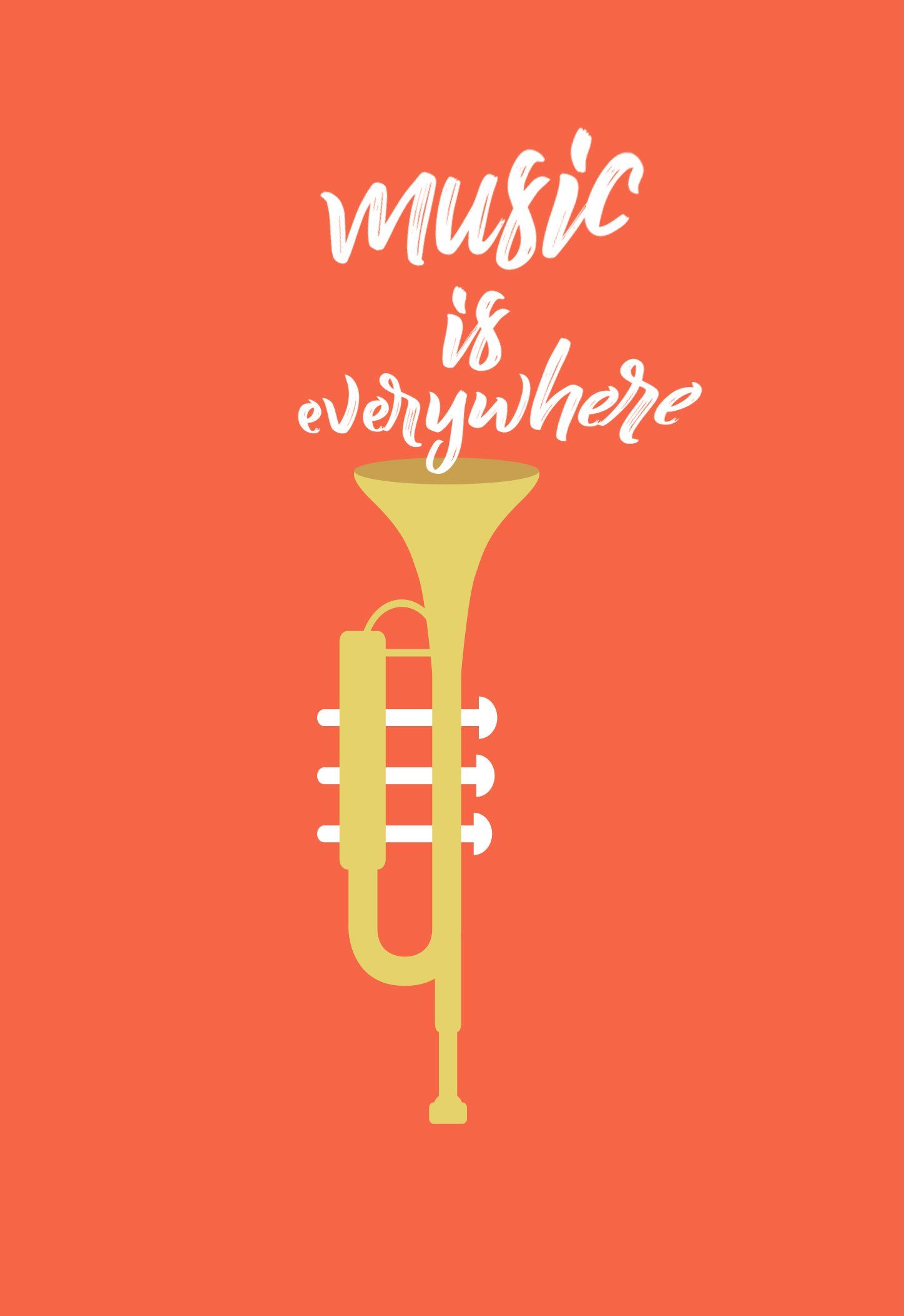 A trumpet with the words `` music is everywhere '' on an orange background.