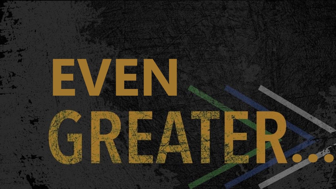 A sign that says even greater on it