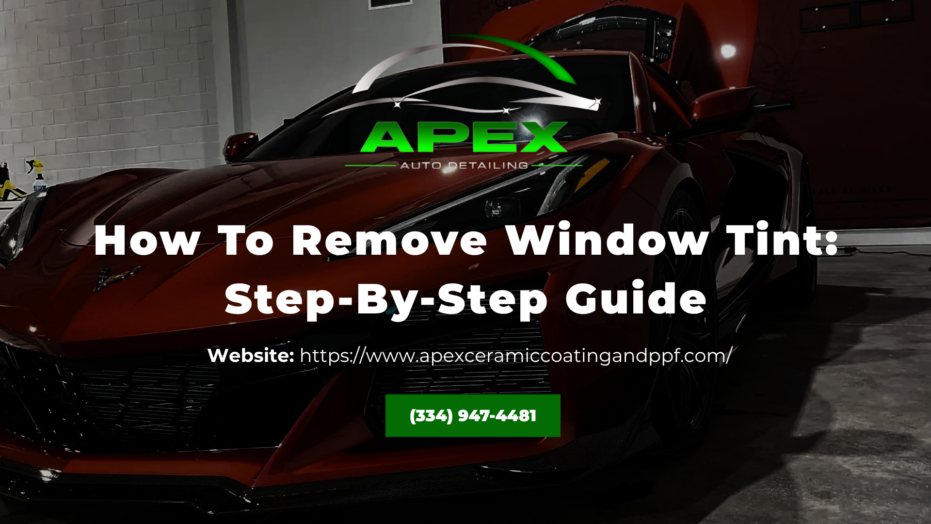 Apex window tint removal guide with red sports car and green call-to-action button under a dark overlay