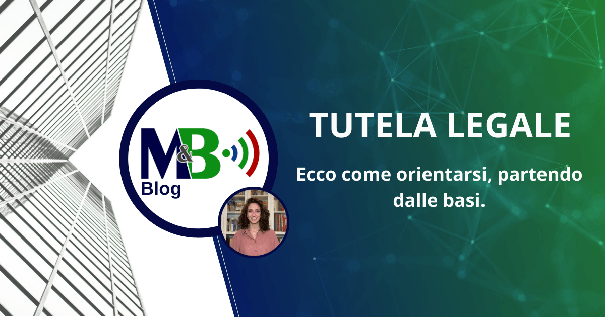 Tutela Legale - M&B Blog