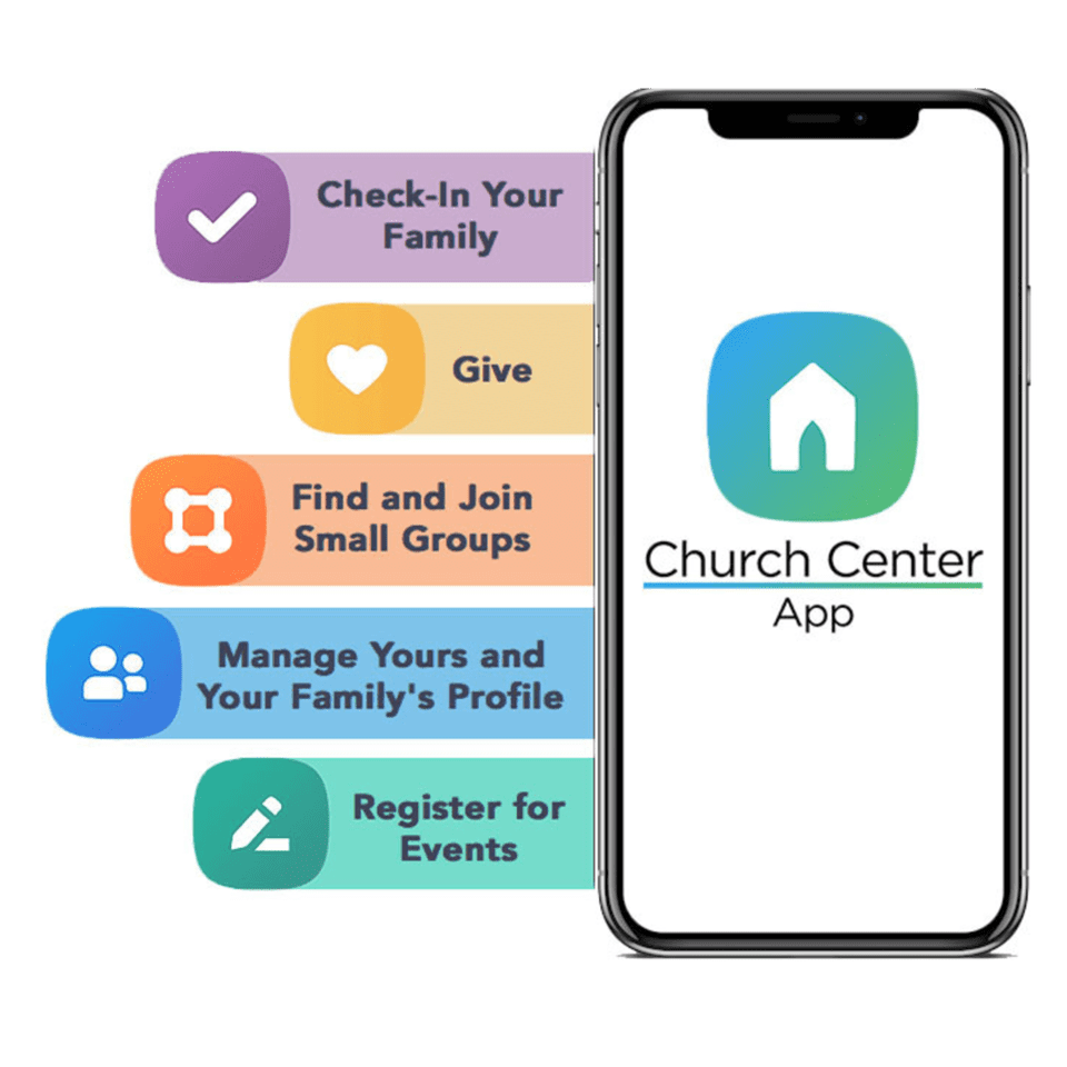 The Church Center app is available for Apple and android phones.