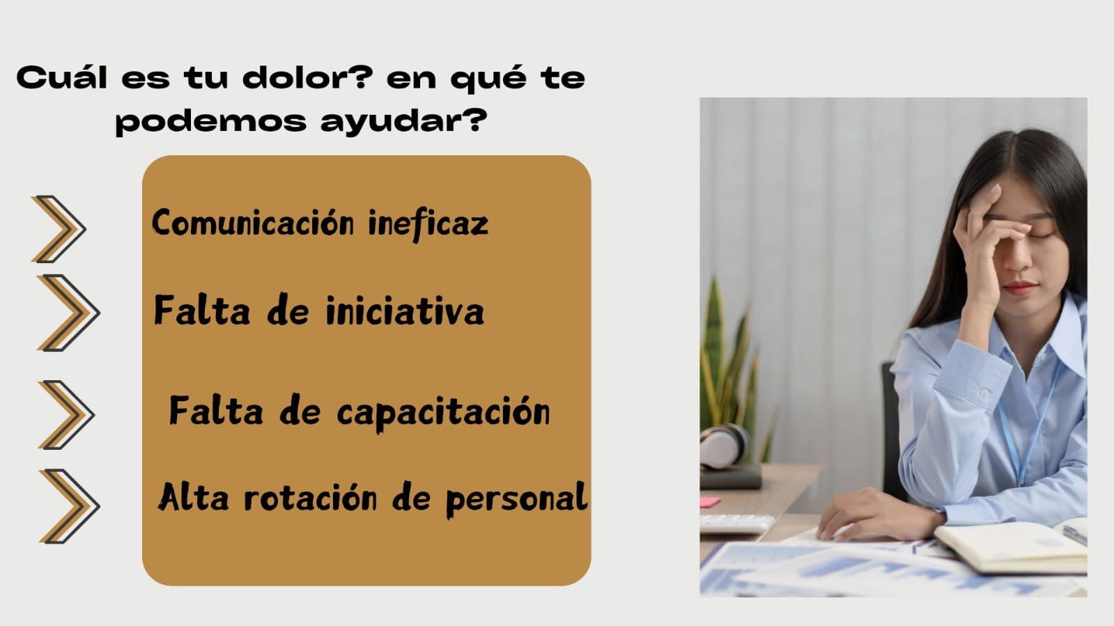 Una mujer con la mano en la frente parece estresada. El texto enumera problemas empresariales: comunicación ineficaz, falta de iniciativa, falta de formación y alta rotación de personal.