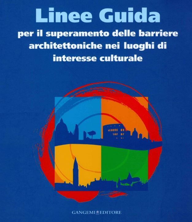 Linee guida per il superamento delle barriere architettoniche nei luoghi di interesse culturale_Copertina