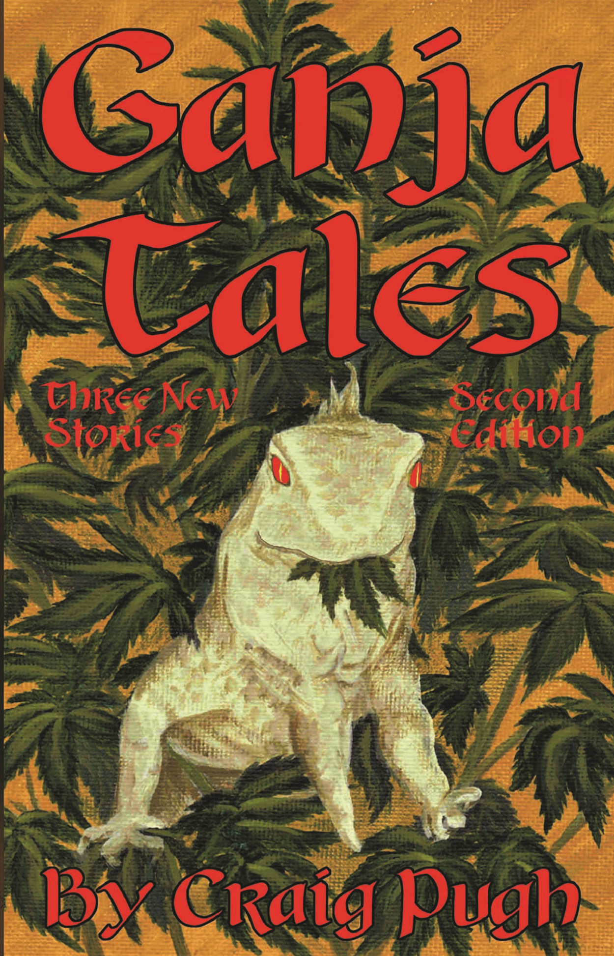The front cover of Ganja Tales 2nd Edition, by Craig Pugh