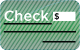 Check with dollar sign and lines, on a green background.