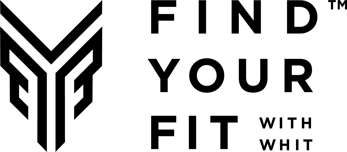 Find Your Fit With Whit