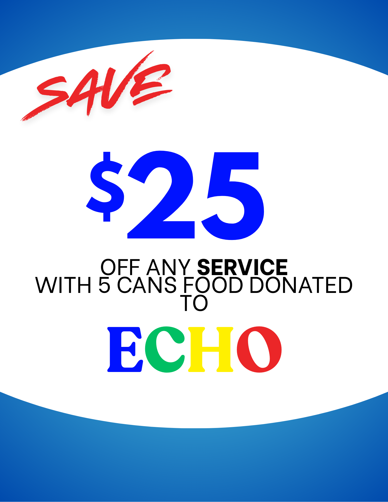 Donate 5 canned goods to ECHO at Cardinal Plaza Shell and receive $25 off your service today!