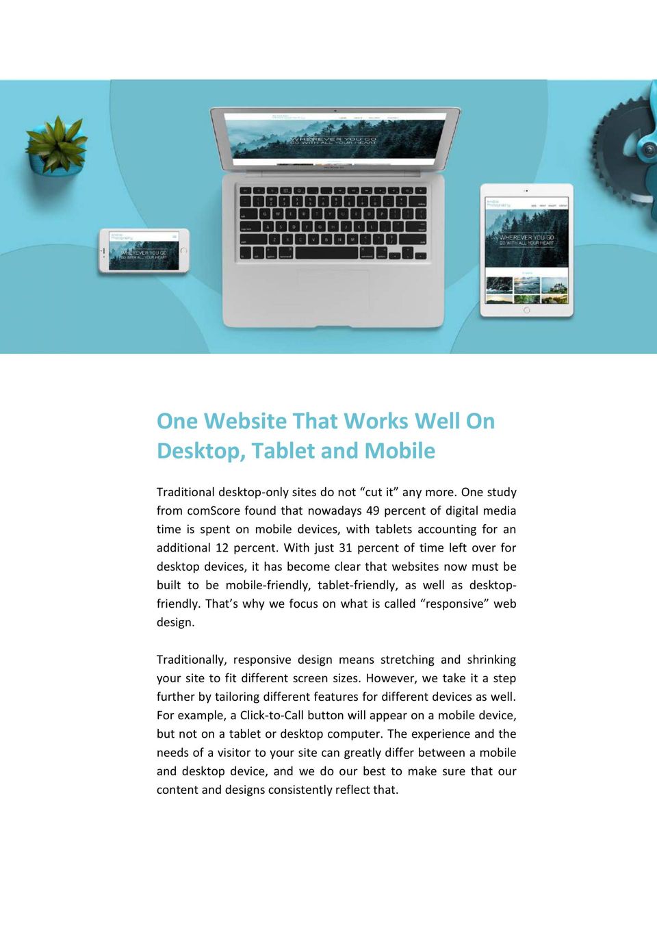 Why Update? One website that works well on desktop, tablet and mobile