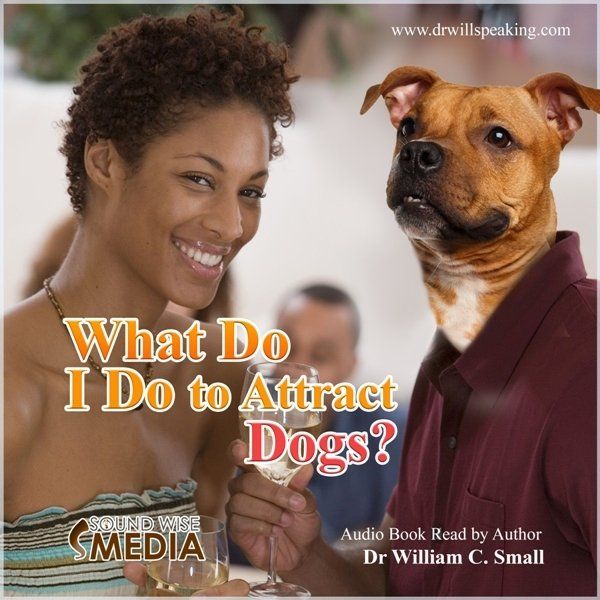 A book called what do i do to attract dogs