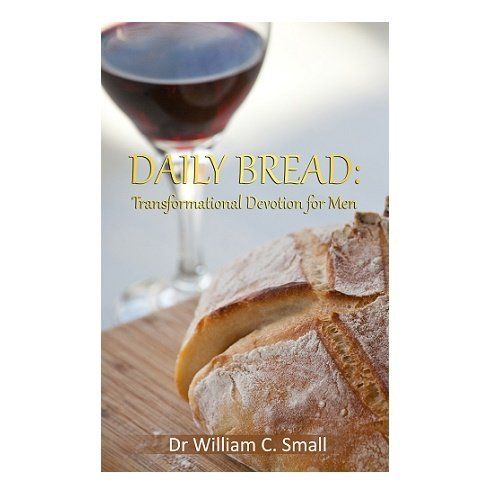 A book called daily bread by dr william c. small
