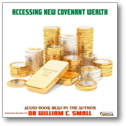 An audio book titled accessing new covenant wealth