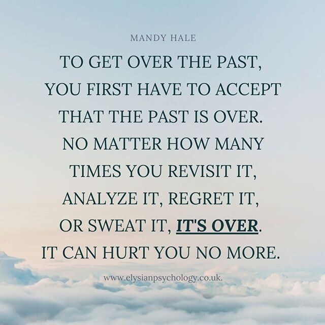 A quote by mandy hale says to get over the past you first have to accept that the past is over