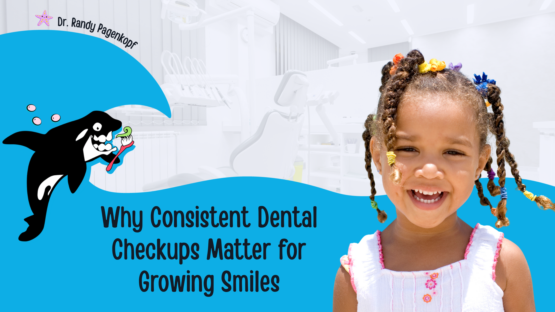 Young girl smiling, bright blue background, orca graphic, text about dental checkups.