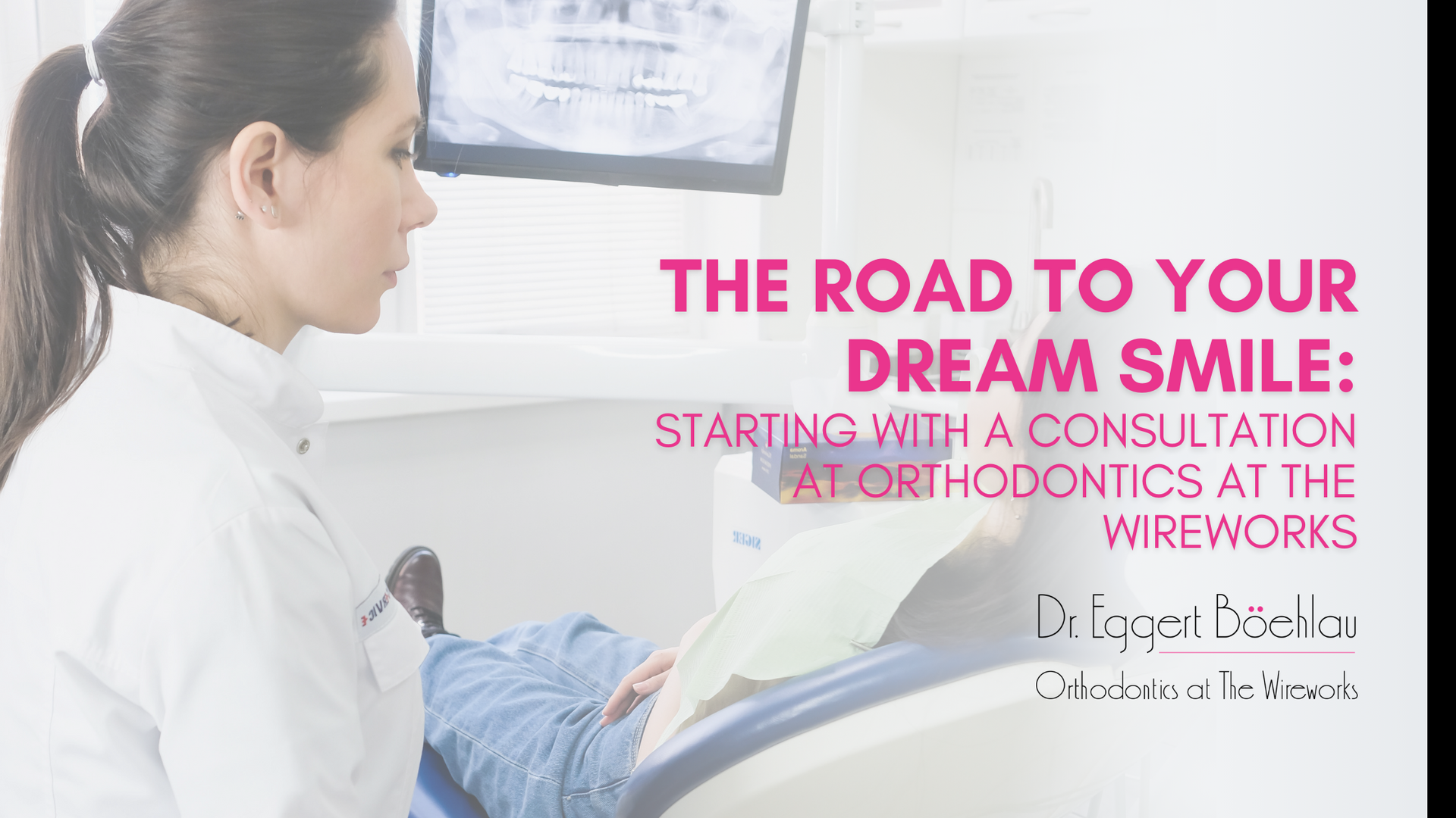 the road to your dream smile is starting with a consultation at orthodontics at the wireworks