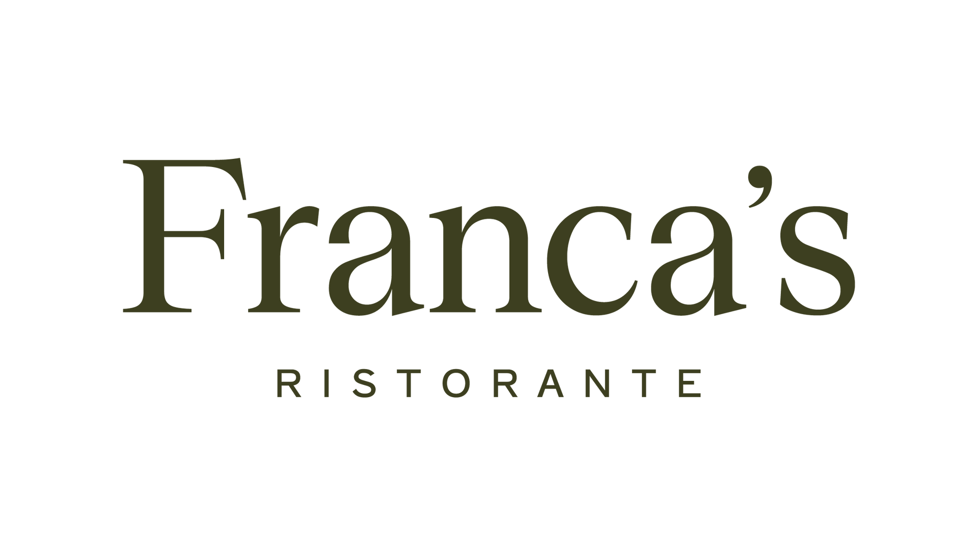 Franca's Ristorante logo in dark green letters on a white background. 