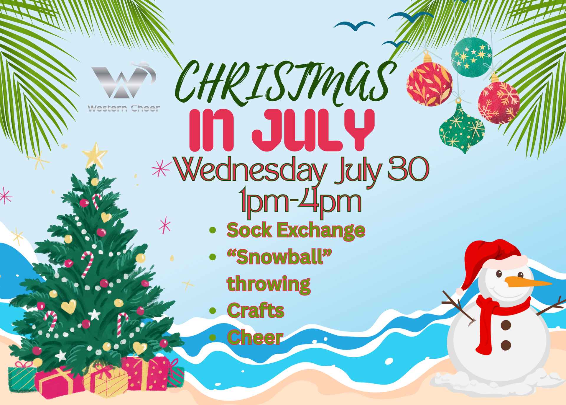 A christmas in july flyer with a christmas tree and a snowman on the beach.