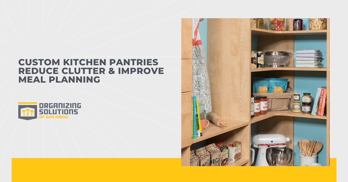 Custom Kitchen Pantries Reduce Clutter & Improve Meal Planning