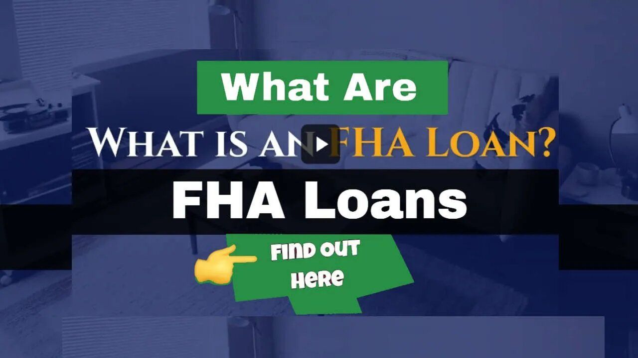 What Is A FHA Home Loan