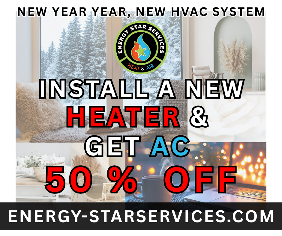 Ad: Install new heater, get AC 50% off.  Energy Star Services offers HVAC system services.