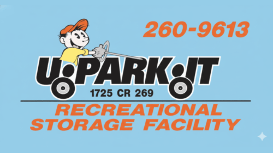 U-Park-It Recreational Storage Facility logo with phone number 260-9613, and address 1725 CR 269; features cartoon driver.