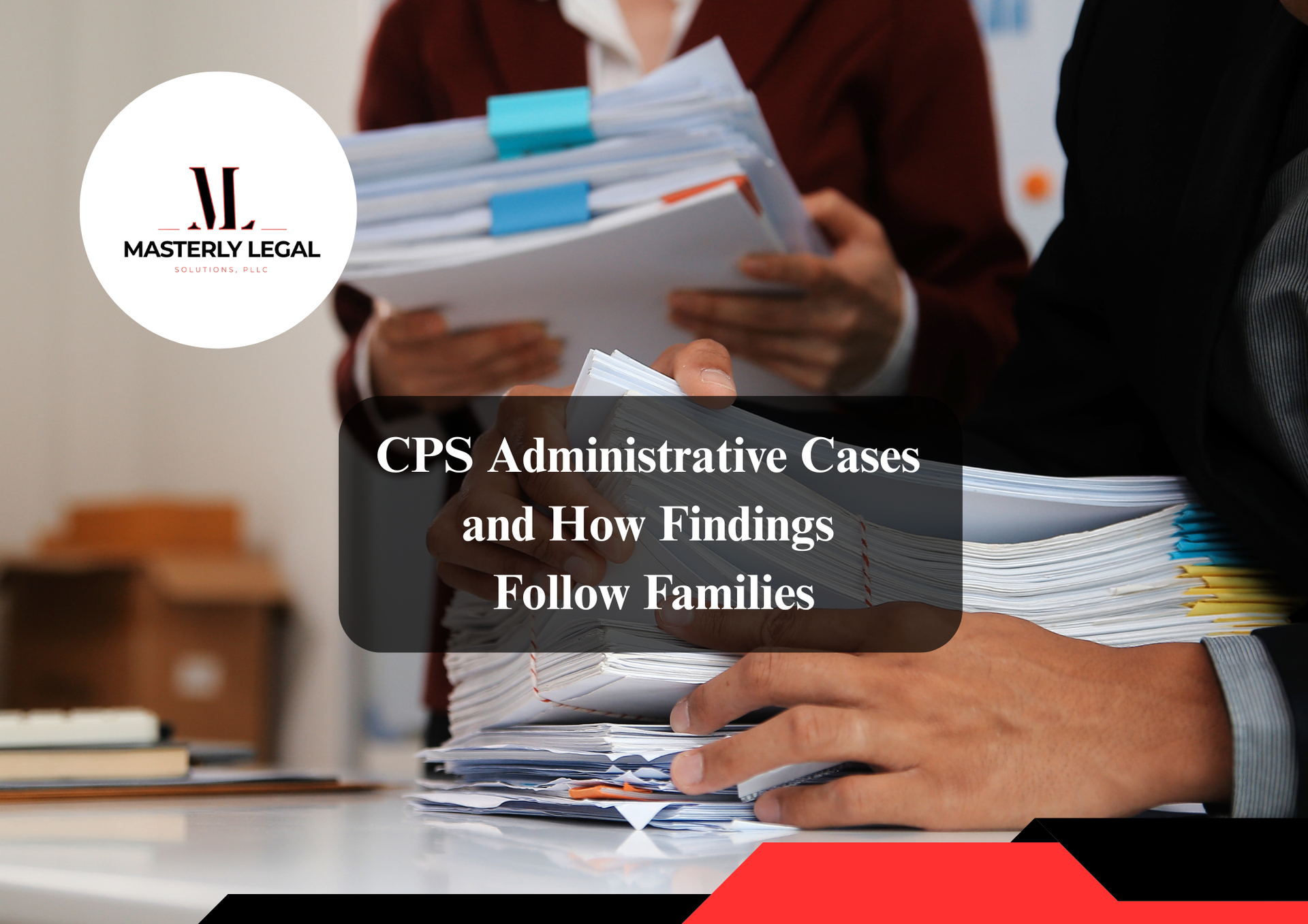 Lawyer providing CPS defense for child protective services cases