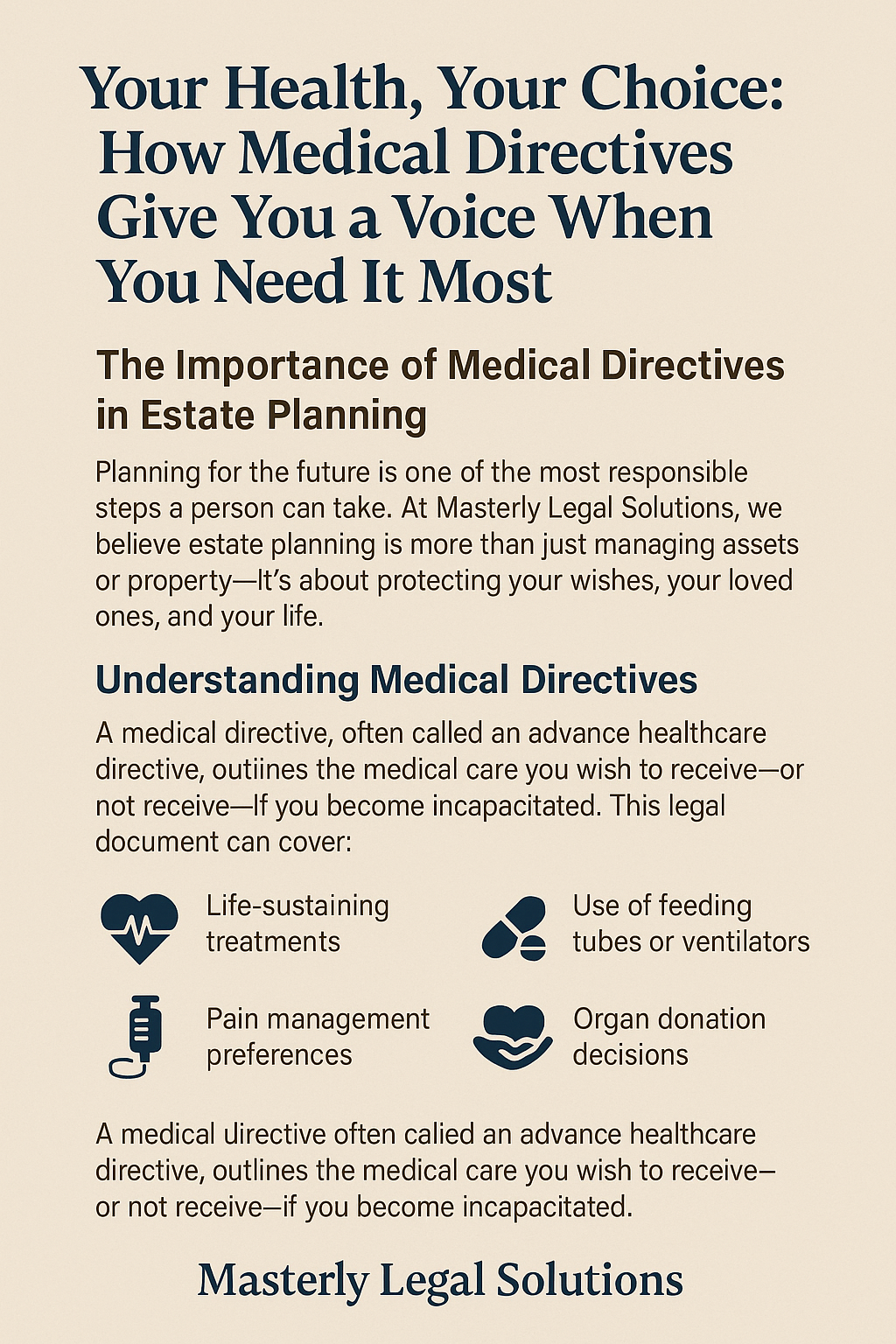 Informational poster titled ‘Your Health, Your Choice: How Medical Directives Give You a Voice When You Need It Most,’ explaining the importance of medical directives in estate planning. It highlights how directives outline healthcare wishes, including life-sustaining treatments, pain management, use of feeding tubes or ventilators, and organ donation decisions. The poster is branded with the Masterly Legal Solutions logo at the bottom.
