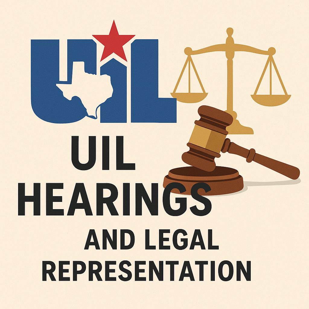 Illustration featuring the UIL logo in blue with a red star and Texas outline, alongside golden legal scales and a wooden gavel. Below, bold black text reads “UIL Hearings and Legal Representation” on a light beige background.