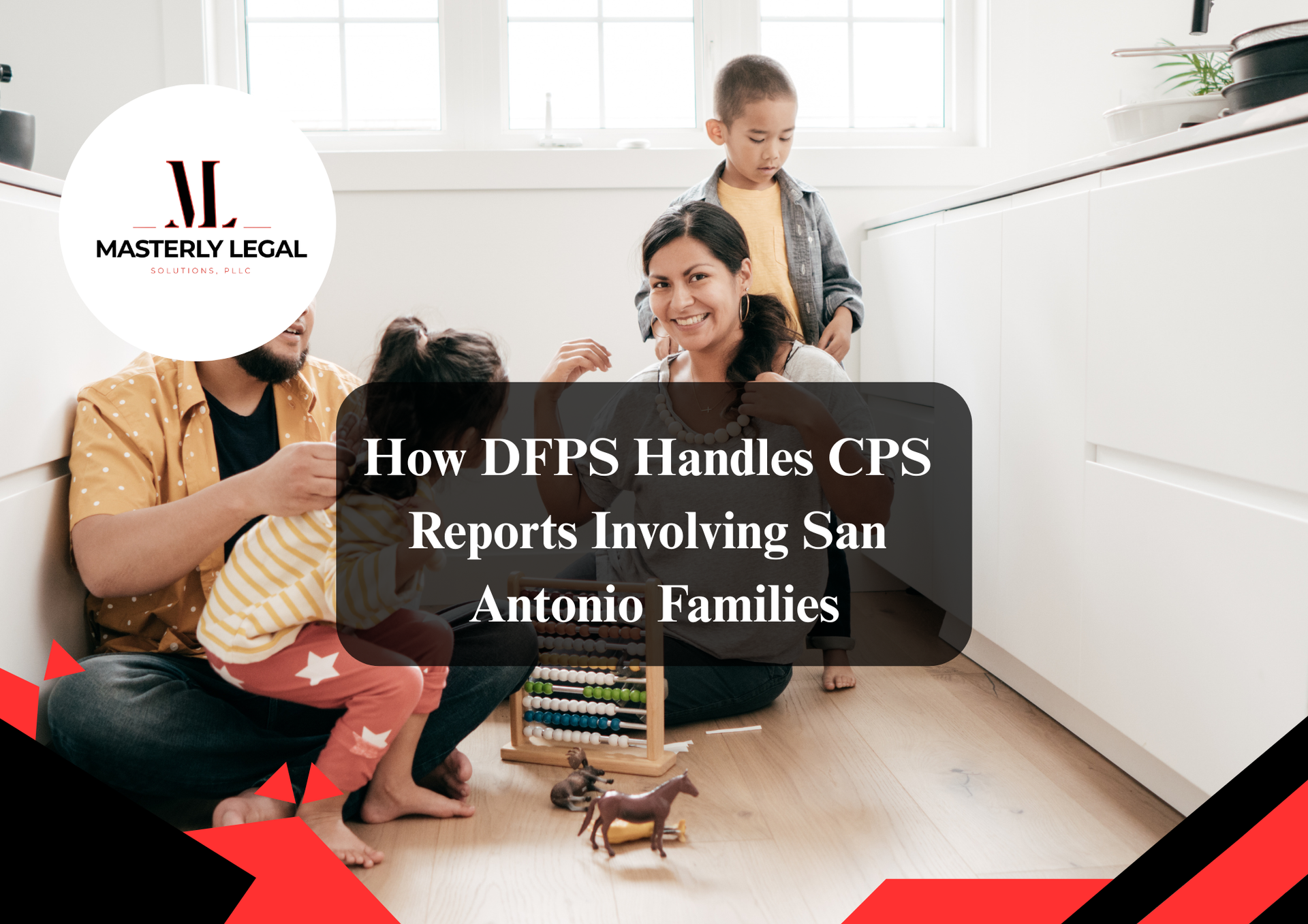 CPS lawyer in San Antonio Texas helping families with CPS cases.