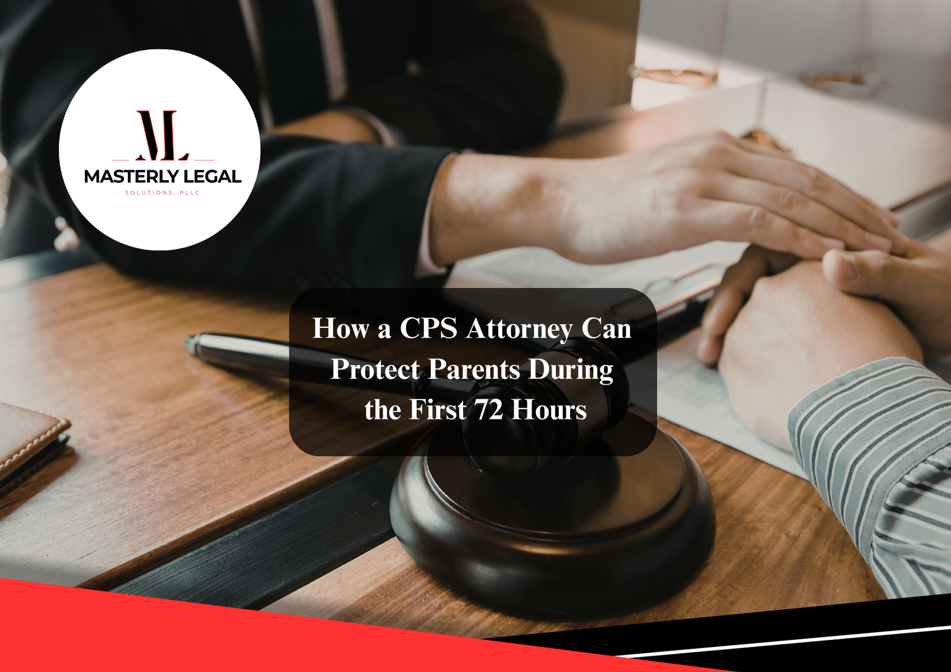 CPS attorney providing child welfare defense.