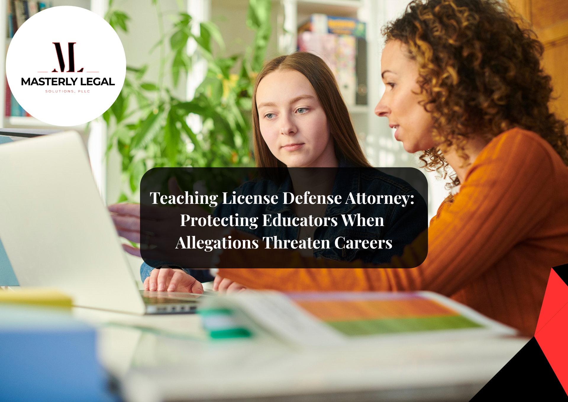 Florida education law attorney assisting teachers and schools.