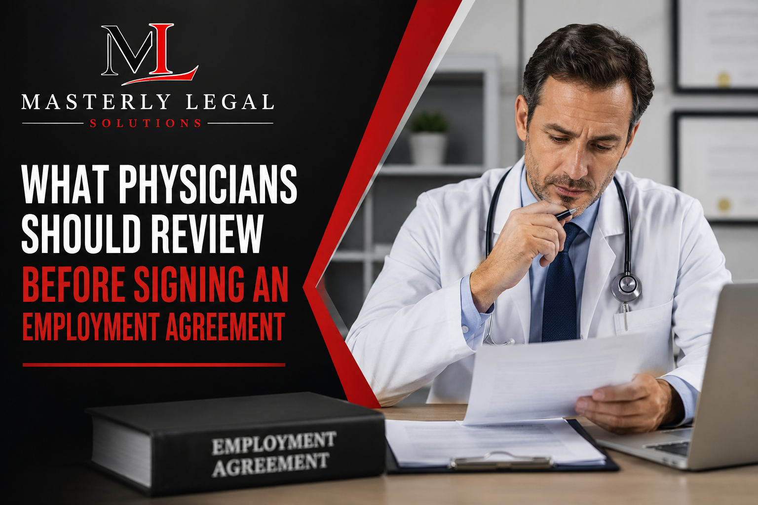 Physician contract review attorney reviewing an employment agreement