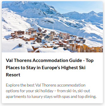 A snippet our of Val Thorens accommodation guide blog