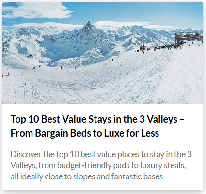 An image snippet of our top 10 best value in the 3 Valleys blog