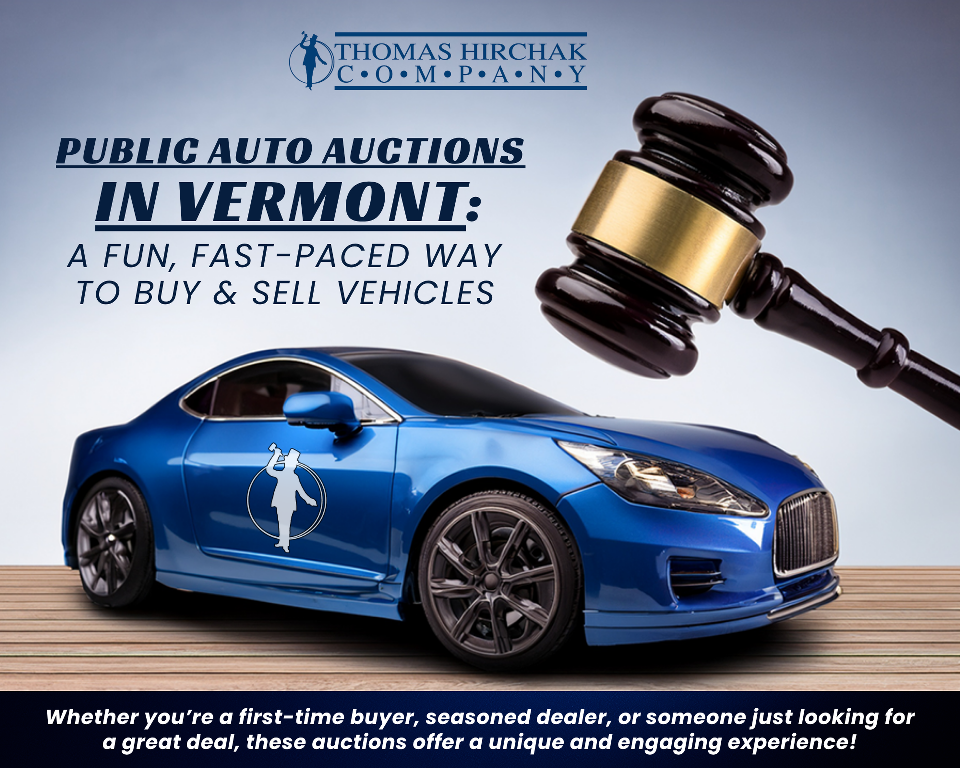 A promotional graphic for Thomas Hirchak Company public auto auctions in Vermont, featuring a blue car and a wooden gavel.