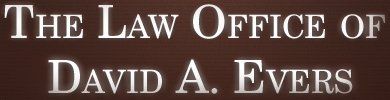 The Law Office of David A. Evers
