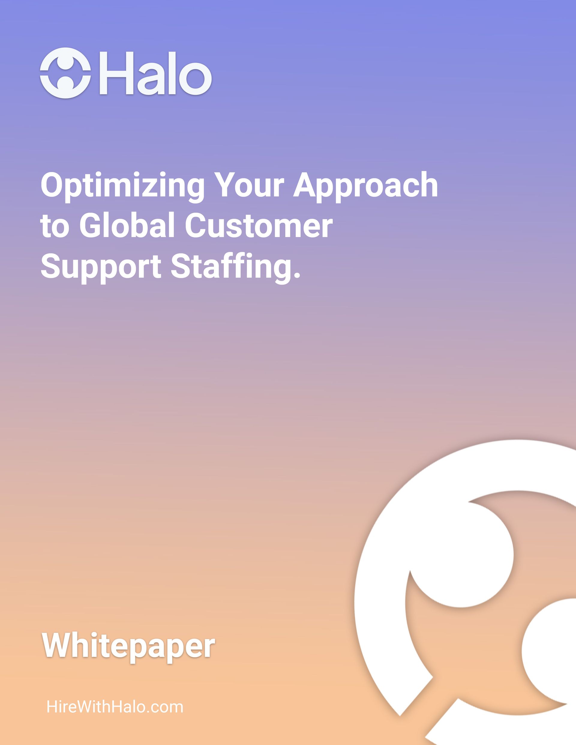 A white paper about optimizing your approach to global customer support staffing.