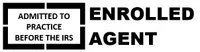 Black-and-white IRS badge reading “ADMITTED TO PRACTICE BEFORE THE IRS” and “ENROLLED AGENT”