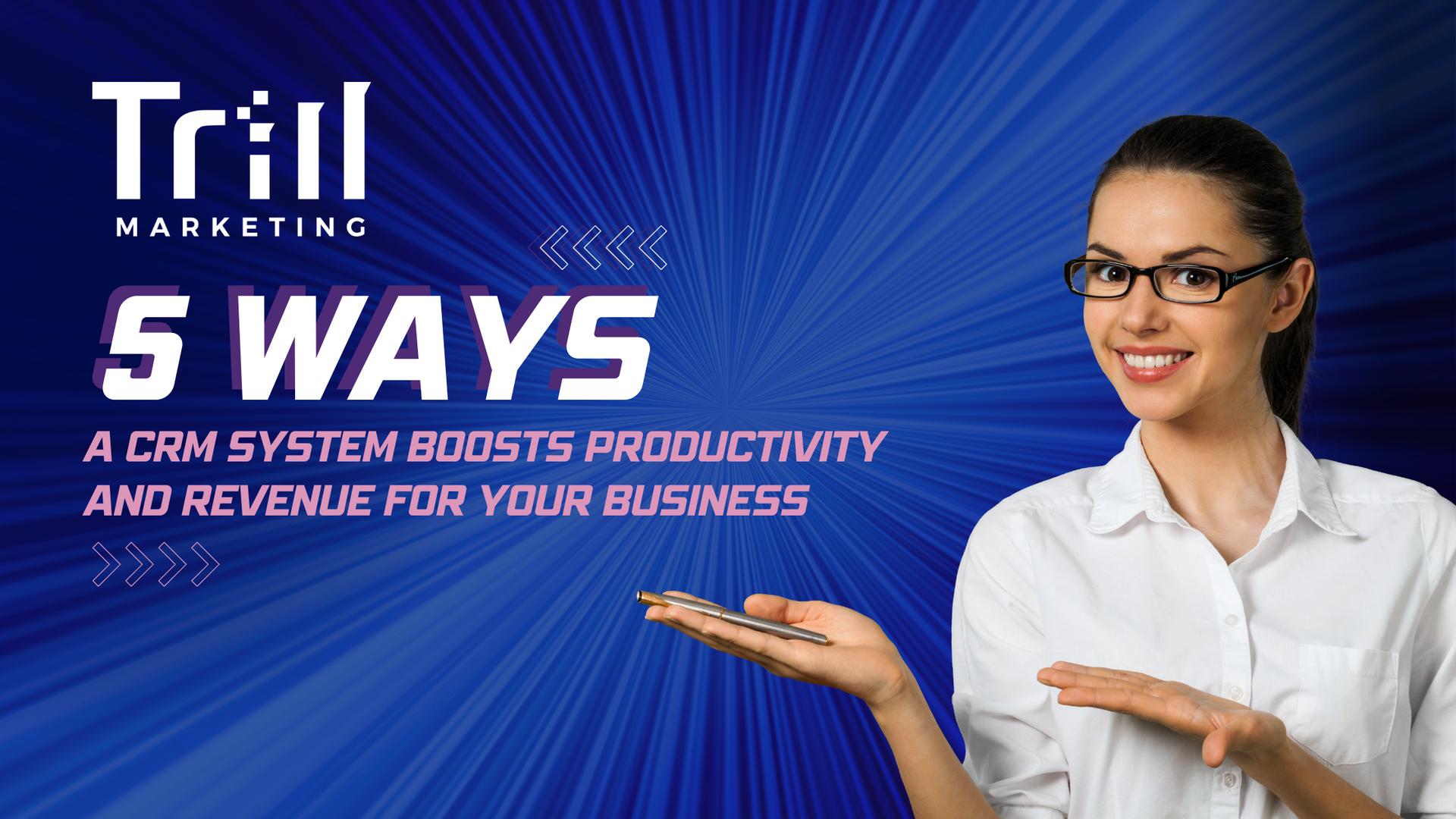 5 Ways a CRM System Boosts Productivity and Revenue