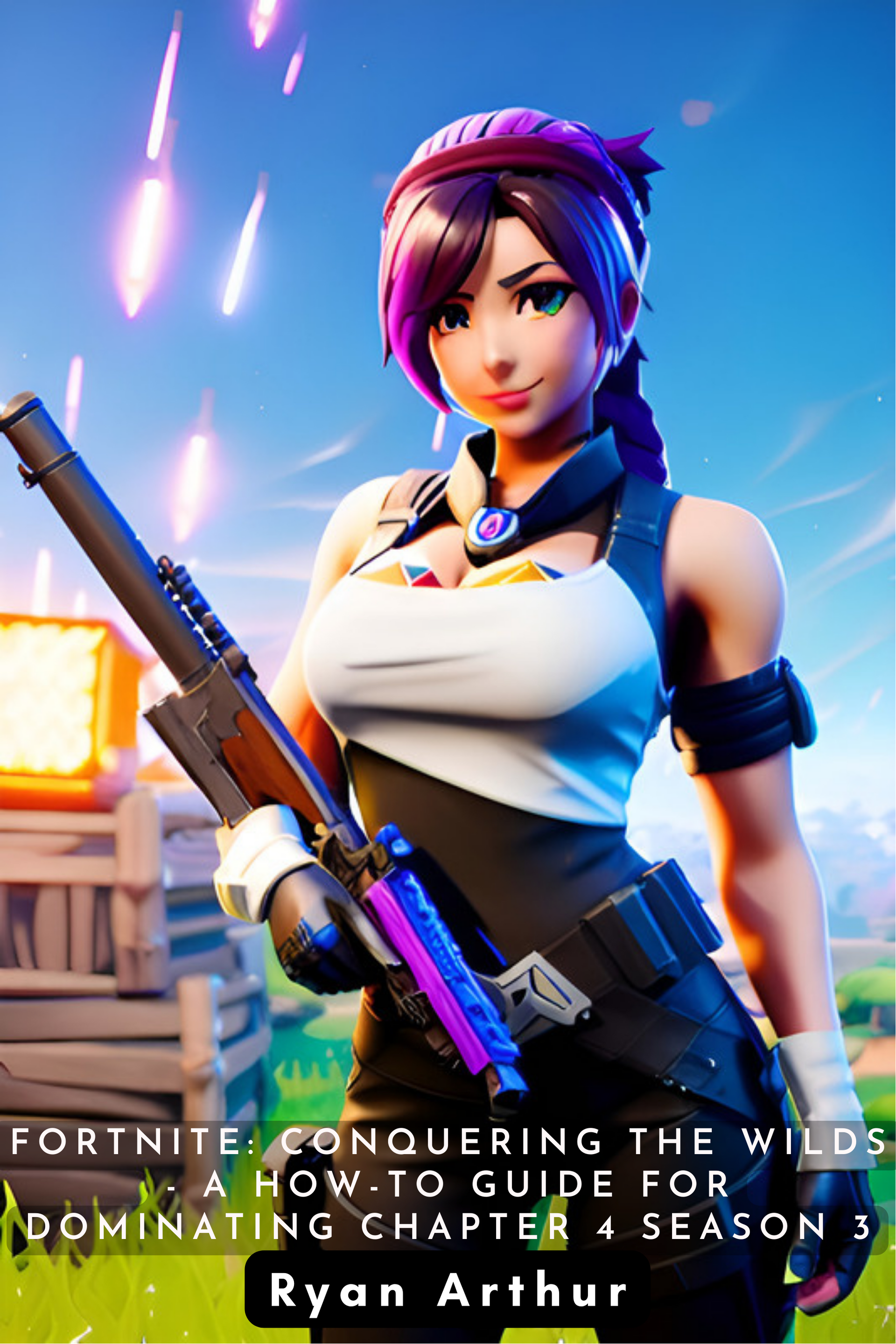 Fortnite: conquering the wilds eBook