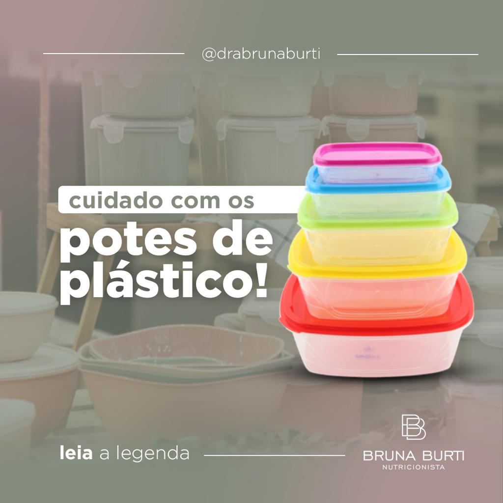 Cuidado com Os Potes de Plastico
