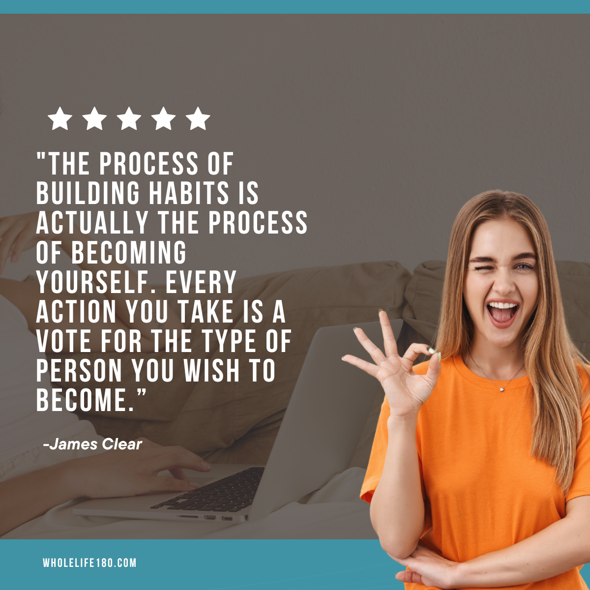 The process of building habits is actually the process of becoming yourself every action you take is a vote for the type of person you wish to become