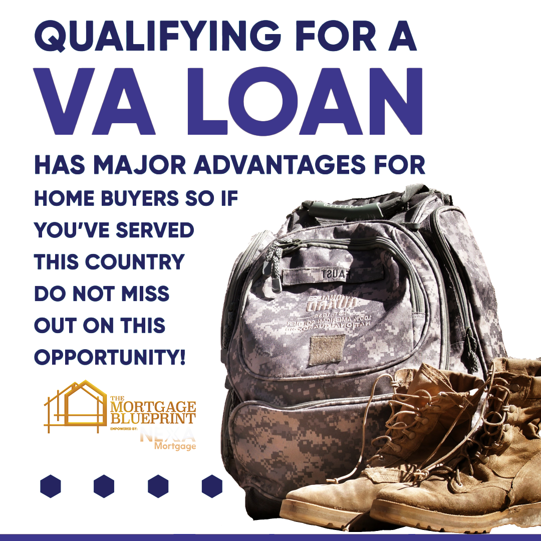 A poster that says qualifying for a va loan has major advantages for home buyers