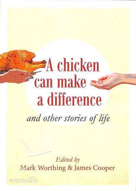 Eternity Matters A Chicken Can make a Difference